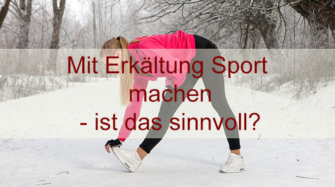 Mit Erkältung Sport machen?