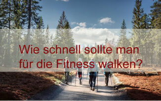 Wie schnell für die Fitness walken oder Nordic Walking betreiben?